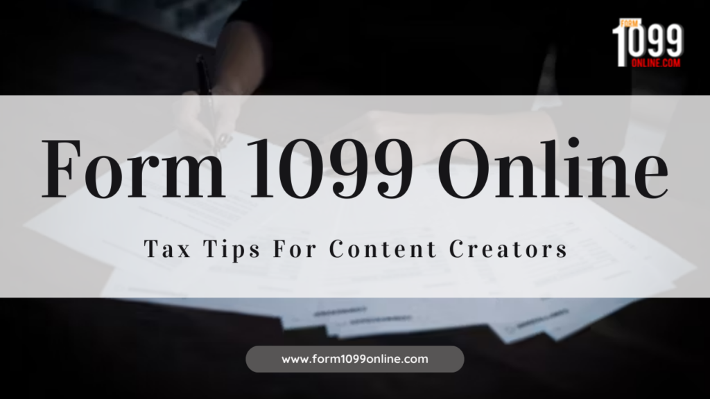 Form 1099 Online - Tax Tips For Content Creators