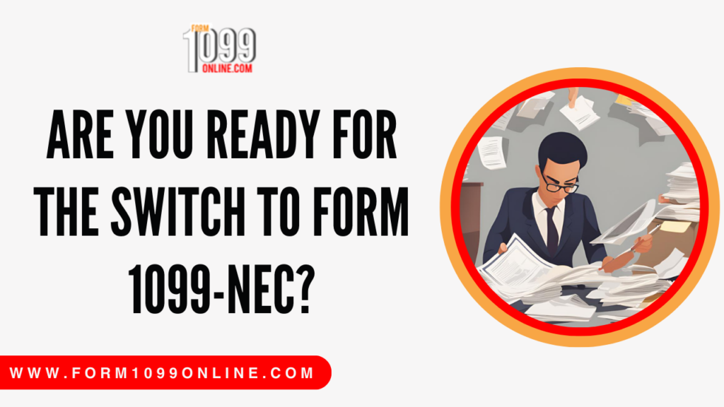 Are You Ready for the Switch to Form 1099-NEC?