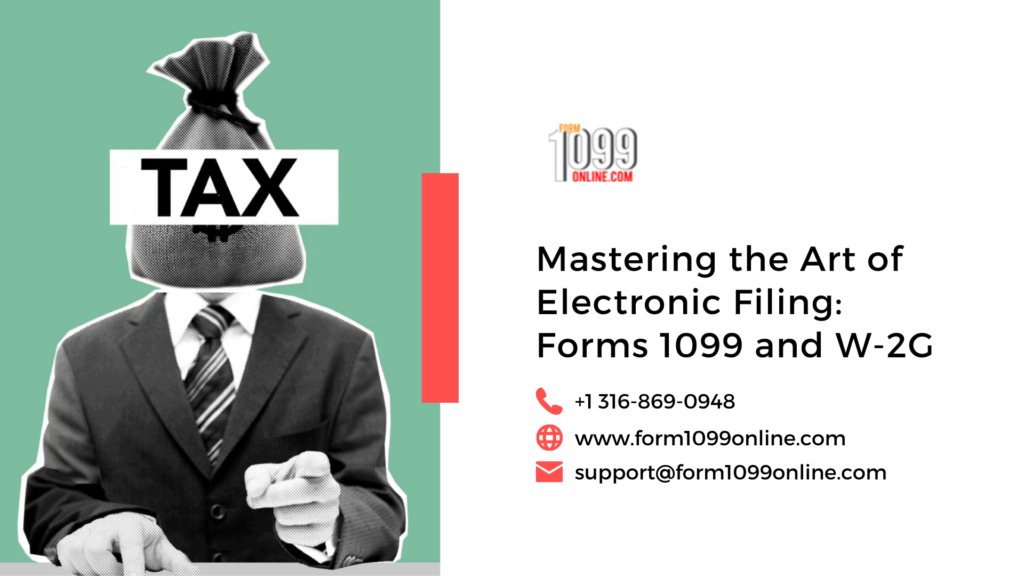 Mastering the Art of Electronic Filing: Forms 1099 and W-2G