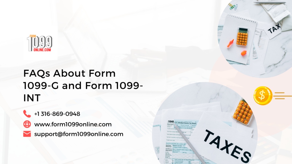 FAQs About Form 1099-G and Form 1099-INT