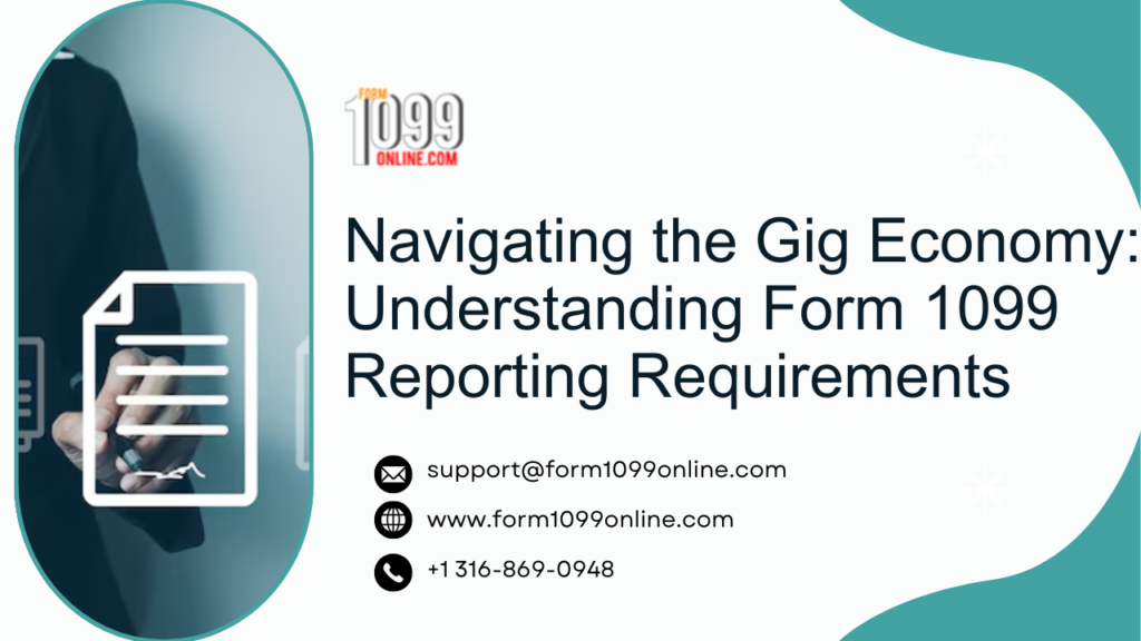 Navigating the Gig Economy: Understanding Form 1099 Reporting Requirements