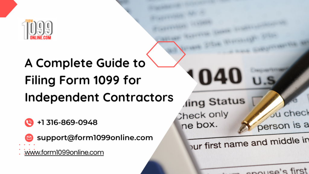 A Complete Guide to Filing Form 1099 for Independent Contractors