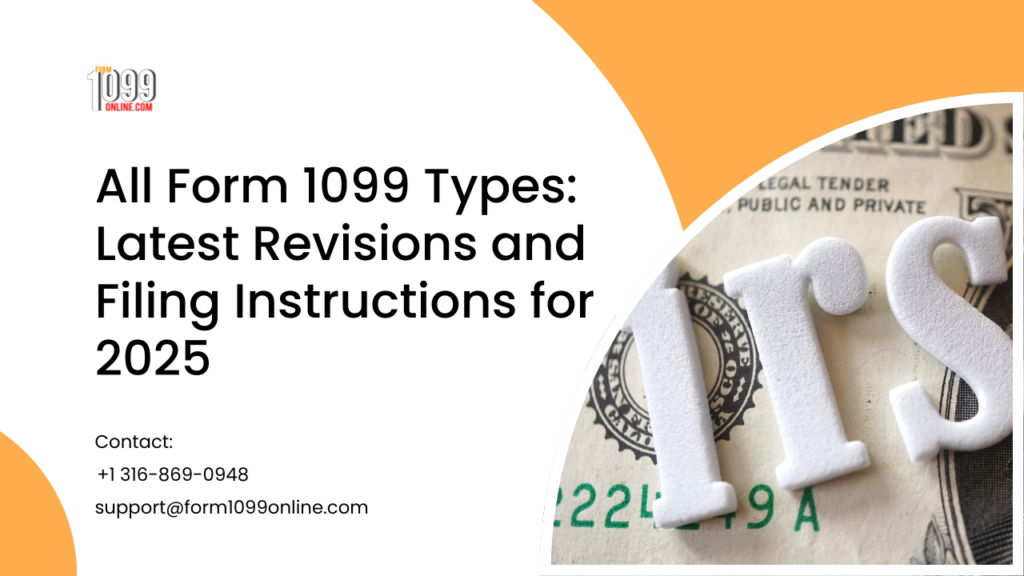 All Form 1099 Types: Latest Revisions and Filing Instructions for 2025