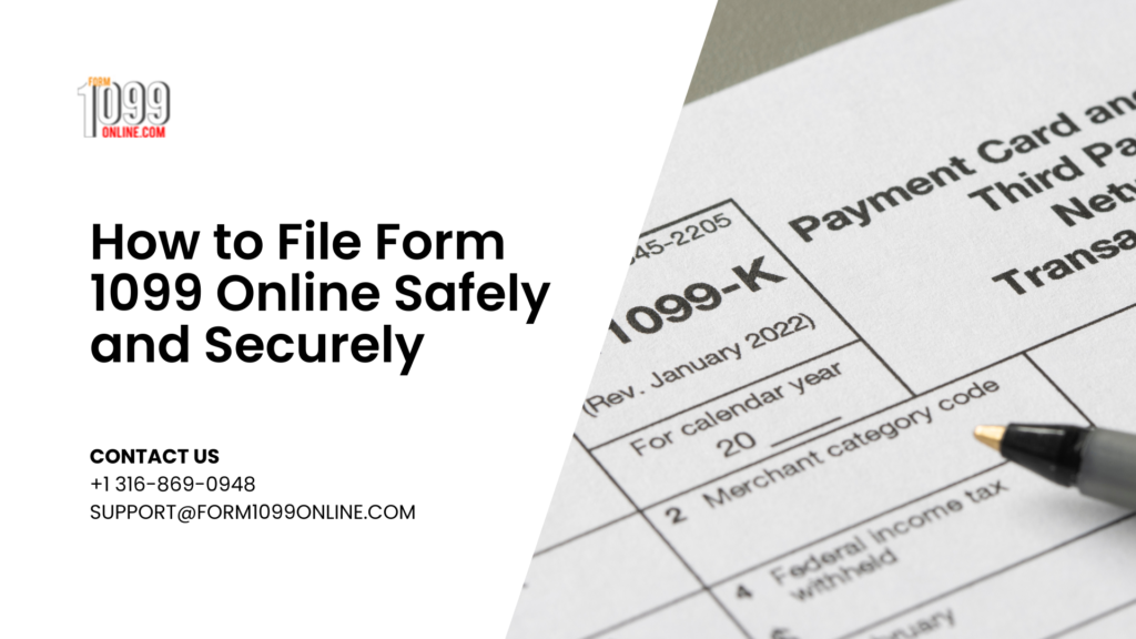 How to File Form 1099 Online Safely and Securely?