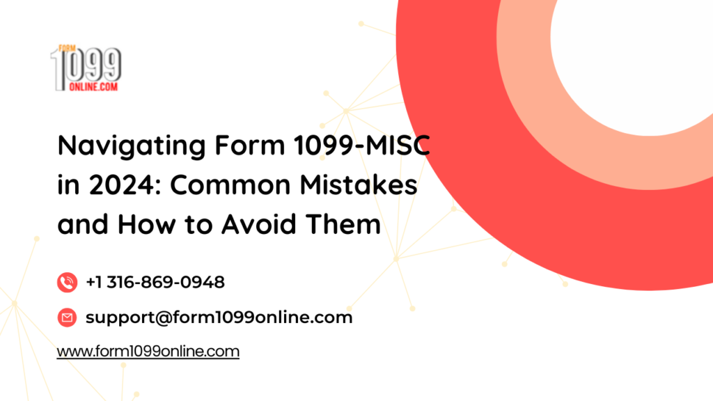 Navigating Form 1099-MISC in 2024_ Common Mistakes and How to Avoid Them