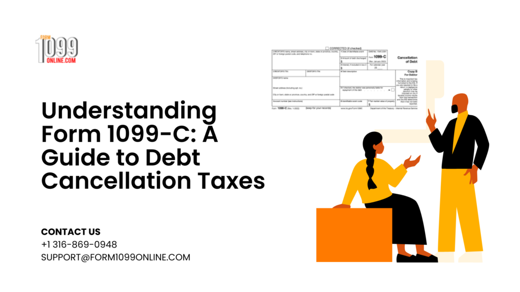 Understanding Form 1099-C: A Guide to Debt Cancellation Taxes