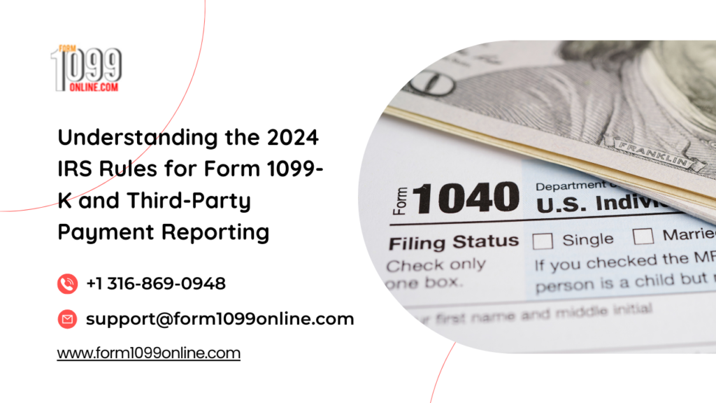 Understanding the 2024 IRS Rules for Form 1099-K and Third-Party Payment Reporting