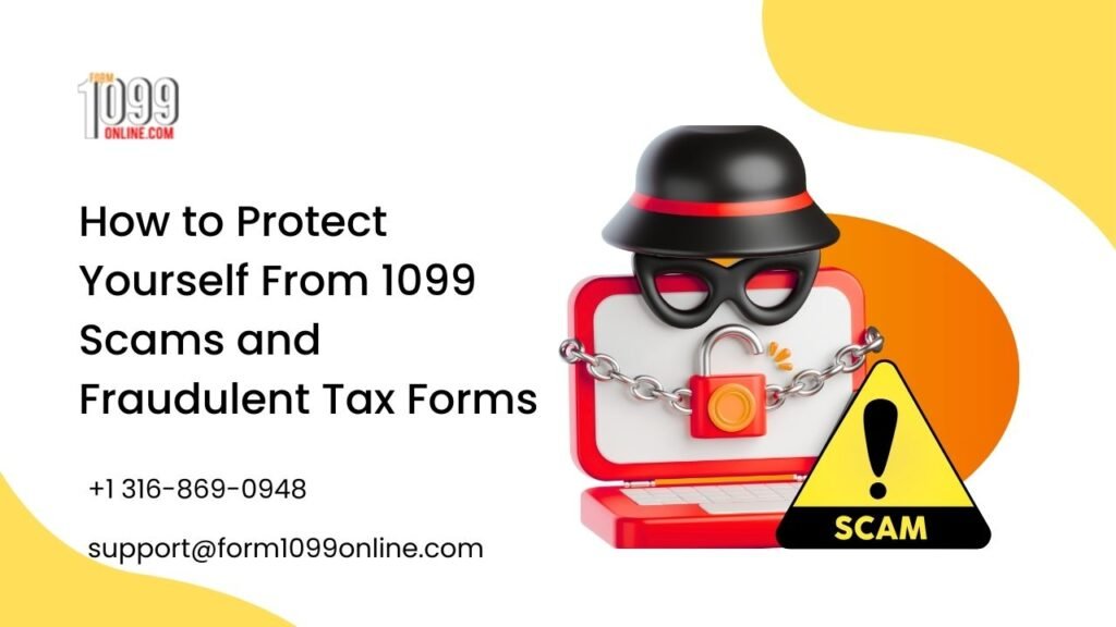 How to Protect Yourself From 1099 Scams and Fraudulent Tax Forms?