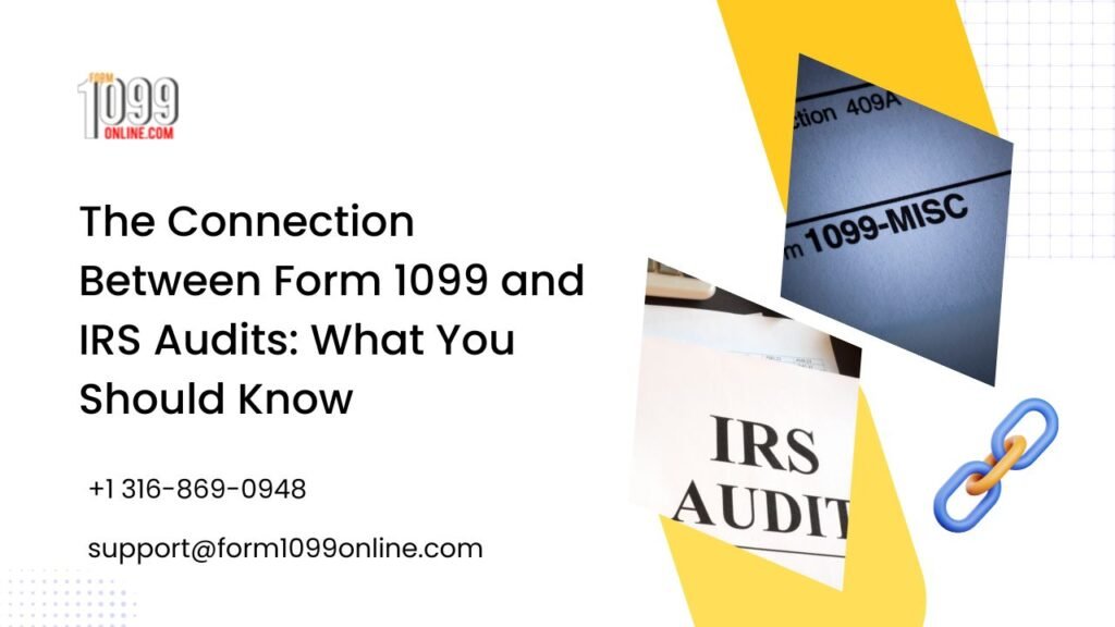 The Connection Between Form 1099 and IRS Audits: What You Should Know